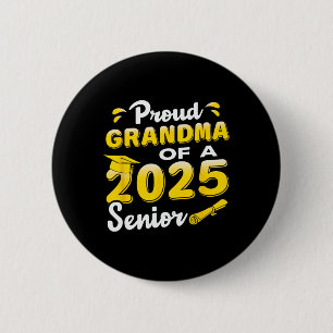 Proud Grandma Of A 2025 Senior Graduate 6 Cm Round Badge