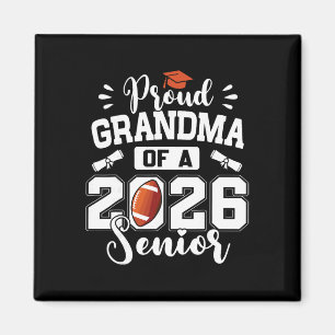 Proud Grandma Of A 2026 Senior Footll Graduation V Magnet