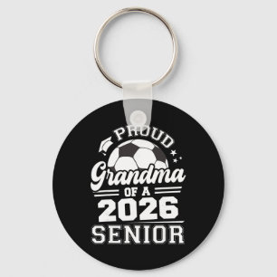 Proud Grandma Of A 2026 Senior Soccer Ll Graduatio Key Ring