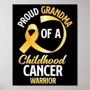 Proud Grandma Of A Childhood Cancer Warrior Poster