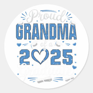 Proud Grandma Of A Cl Of 2025 Graduate 25 Senior G Classic Round Sticker