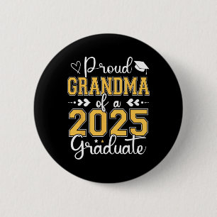 Proud Grandma Of A Cl Of 2025 Graduate For Graduat 6 Cm Round Badge