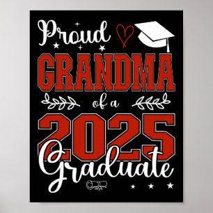 Proud Grandma Of A Cl Of 2025 Graduate For Graduat Poster