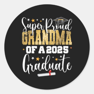 Proud Grandma Of A Cl Of 2025 Graduate Senior Grad Classic Round Sticker