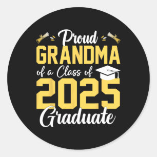 Proud Grandma Of A Cl Of 2025 Graduate Senior Grad Classic Round Sticker
