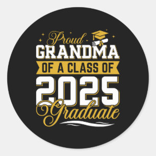 Proud Grandma Of A Cl Of 2025 Graduate Senior Grad Classic Round Sticker