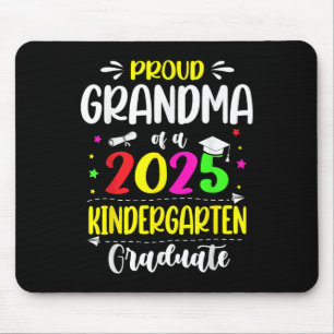 Proud Grandma Of A Cl Of 2025 Kindergarten Graduat Mouse Pad