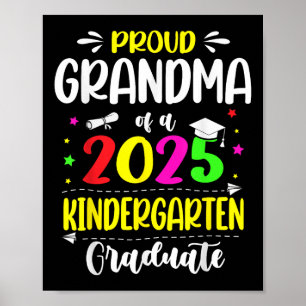 Proud Grandma Of A Cl Of 2025 Kindergarten Graduat Poster