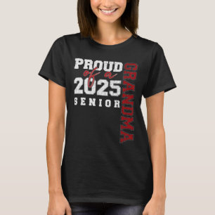 Proud Grandma Of A Cl Of 2025 Senior Graduation 25 T-Shirt