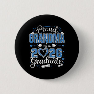 Proud Grandma Of A Cl Of 2026 Graduate 26 Senior G 6 Cm Round Badge