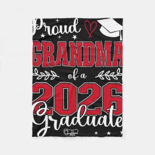 Proud Grandma Of A Cl Of 2026 Graduate For Graduat Fleece Blanket