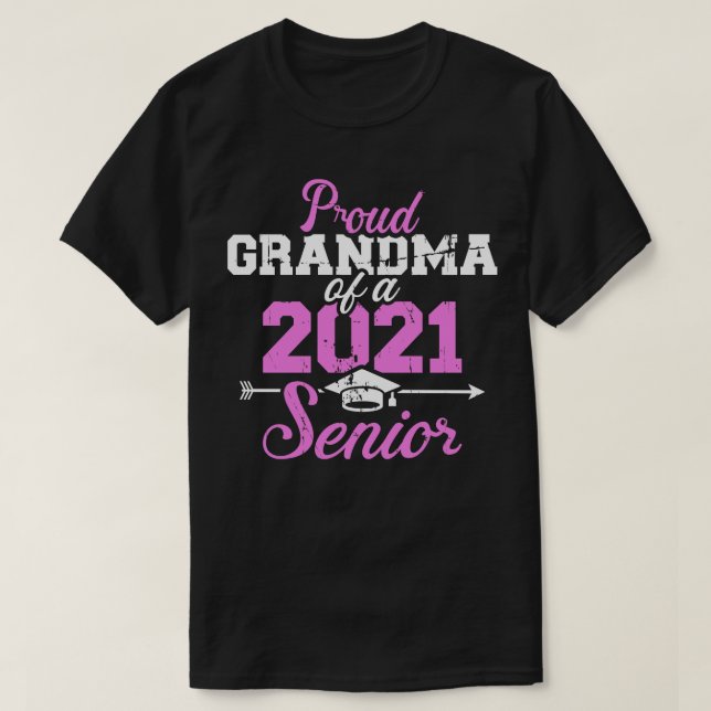 Proud grandma of a class of 2021 senior T-Shirt (Design Front)