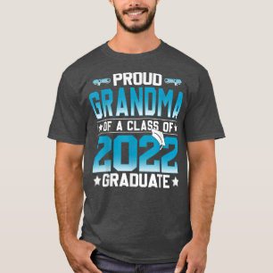 Proud Grandma of a Class of 2022 Graduate Senior 2 T-Shirt