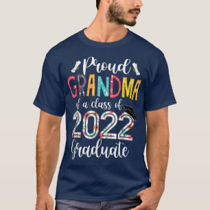 Proud Grandma of a Class of 2022 Graduate Shirt Se
