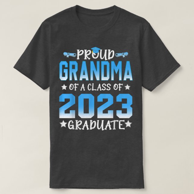 Proud Grandma of a Class of 2023 Graduate Senior 2 T-Shirt (Design Front)