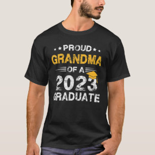 Proud Grandma Of A Class Of 2023 Graduate Senior G T-Shirt