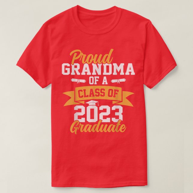 Proud grandma of a class of 2023 graduate  T-Shirt (Design Front)