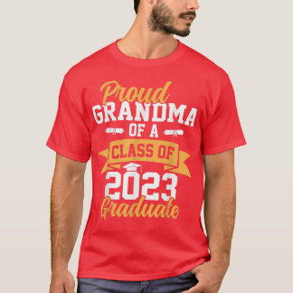 Proud grandma of a class of 2023 graduate  T-Shirt
