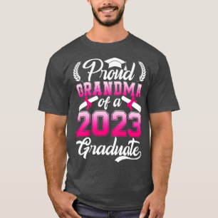 Proud Grandma Of A Class Of 2023 Graduate T-Shirt