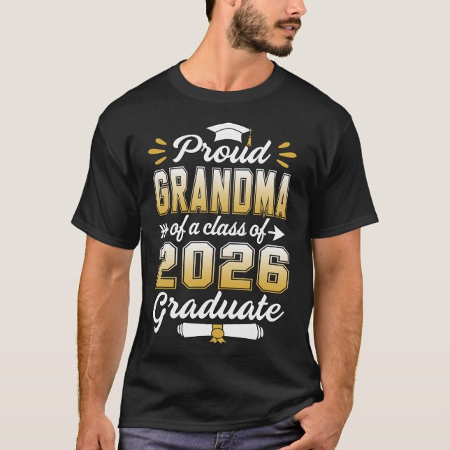 Proud Grandma Of A Class Of 2026 Graduate Senior 2 T-Shirt (Front)