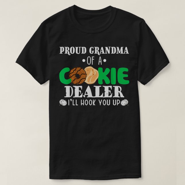 Proud Grandma Of A Cookie Dealer Troop Leader Birt T-Shirt (Design Front)