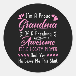 Proud Grandma Of A Field Hockey Player Classic Round Sticker