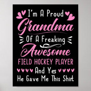 Proud Grandma Of A Field Hockey Player Poster