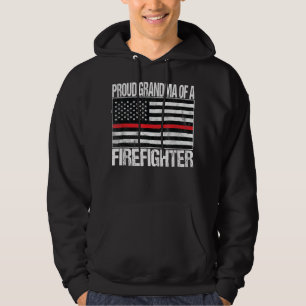 Proud Grandma of a Firefighter  Fireman  Hoodie