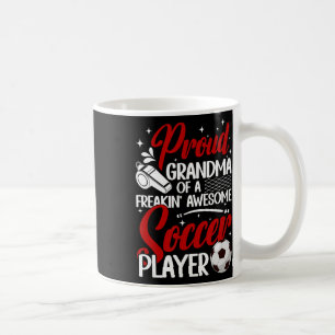 Proud Grandma Of A Soccer Player Grandma Soccer Gr Coffee Mug