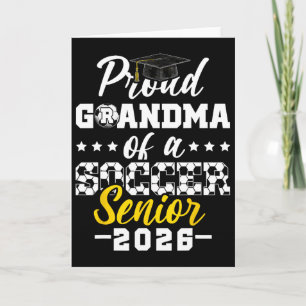 Proud Grandma Of A Soccer Senior 2026 Graduation G Card
