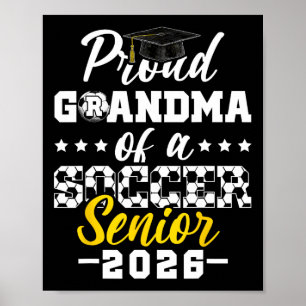 Proud Grandma Of A Soccer Senior 2026 Graduation G Poster