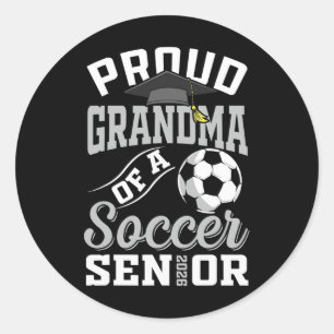 Proud Grandma Of A Soccer Senior Cl Of 2026 Gradua Classic Round Sticker