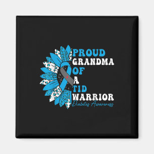 Proud Grandma Of A T1d Warrior Type 1 Diabetes Magnet