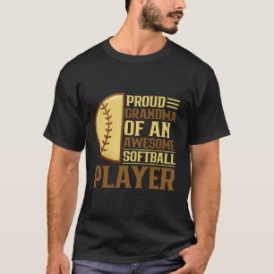 Proud Grandma Of An Awesome Softball Player Lover T-Shirt