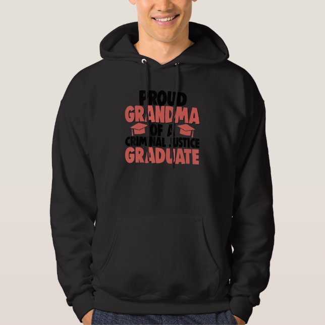 Proud Grandma Of Criminal Justice Graduate Women L Hoodie (Front)
