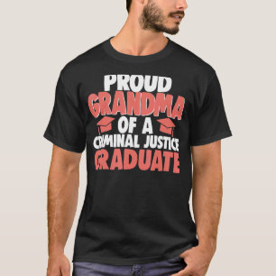 Proud Grandma Of Criminal Justice Graduate Women L T-Shirt