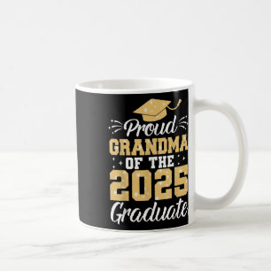 Proud Grandma Of The 2025 Graduate Graduation Gran Coffee Mug