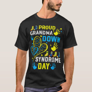 Proud Grandma T21 World Down Syndrome Awareness Da T-Shirt