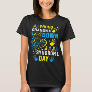 Proud Grandma T21 World Down Syndrome Awareness Da T-Shirt