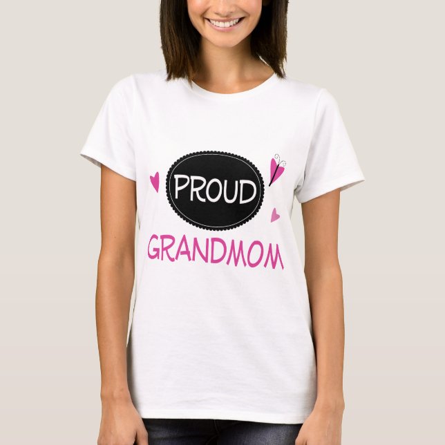 Proud Grandmom T-Shirt (Front)