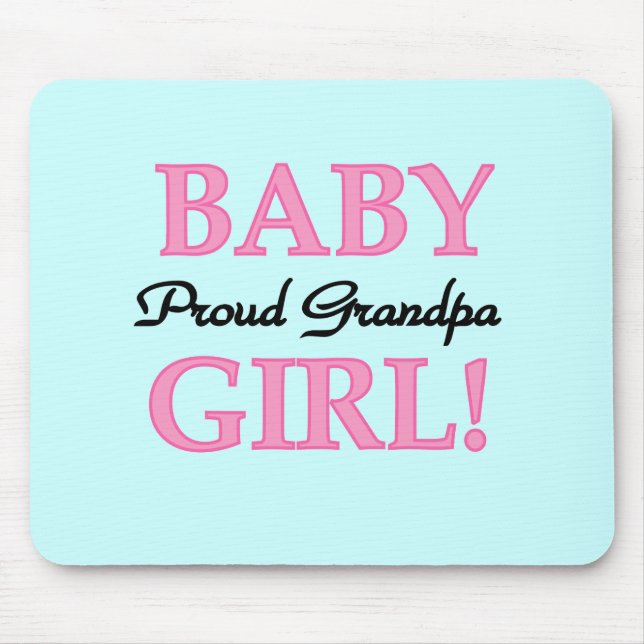 Proud Grandpa Baby Girl T-shirts and Gifts Mouse Pad (Front)