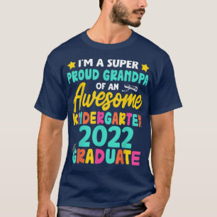 Proud Grandpa Class Of 2022 Kindergarten Graduatio T-Shirt