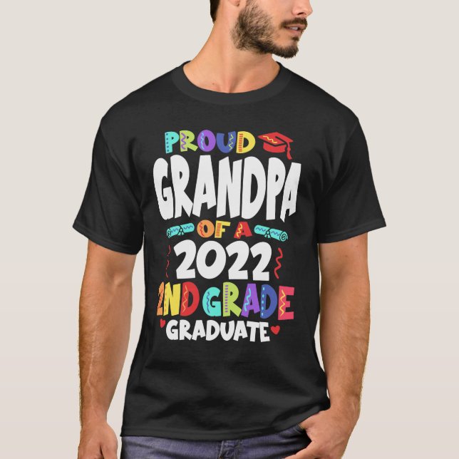 Proud Grandpa of a 2022 2nd Grade Graduate  T-Shirt (Front)