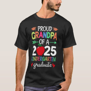 Proud Grandpa Of A 2025 Kindergarten Graduate Grad T-Shirt
