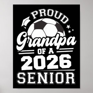 Proud Grandpa Of A 2026 Senior Soccer Ll Graduatio Poster