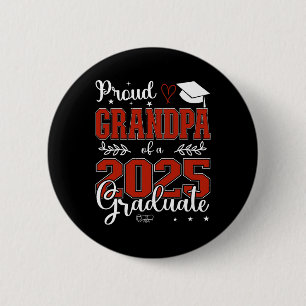 Proud Grandpa Of A Cl Of 2025 Graduate For Graduat 6 Cm Round Badge
