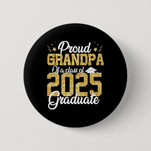 Proud Grandpa Of A Cl Of 2025 Graduate Senior Grad 6 Cm Round Badge