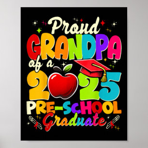 Proud Grandpa Of A Cl Of 2025 Pre-school Graduate  Poster