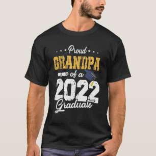 Proud Grandpa Of A Class Of 2022 Graduate Senior G T-Shirt