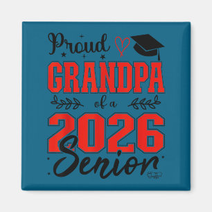 Proud grandpa of a class of 2026 senior, senior 26 magnet